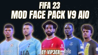 FIFA 23 FACE PACK MOD V9 AIO by VIP3ER TU71 FIFA INDONESIA fifa23 [upl. by Gelasius]