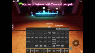 My pov of believer pumpkin and zarapumpkinbloxYT [upl. by Eahsan]