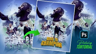 Free PSD file Photoshop tutorial Rudiger Realmadrid road to champion [upl. by Gnahc221]