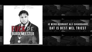 Sam Jtaime  Fuck De Burgemeester prod Keyser Soze [upl. by Liba]