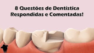 Questões de Dentística Comentadas  Concurso Público Para Dentistas  Concurso Odontologia [upl. by Dail]