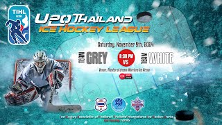 GREY TEAM vs WHITE TEAM  U20 Thailand Ice Hockey League 2024  Game  11 [upl. by Azriel671]