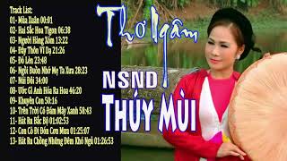 Thơ ngâm hay nhất  NSND Thúy Mùi diễn ngâm  Nghe mãi không chán [upl. by Bilski]