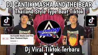 DJ MASHA AND THE BEAR THAILAND STYLE TYPE BEAT TIKTOK VIRAL TIKTOK TERBARU 2024 [upl. by Seumas]