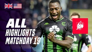 ALL HIGHLIGHTS MATCHDAY 19 ğŸ‘€âš½ Jupiler Pro League 2324 [upl. by Kcin]