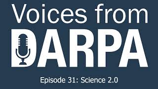 quotVoices from DARPAquot Podcast Episode 31 Science 20 [upl. by Keynes]