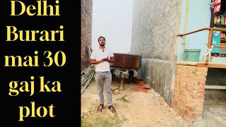 Delhi Burari Mai 30 Gaj Ka Plot  Call 9667255583 9811562618 [upl. by Komsa886]