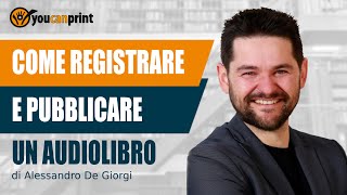 La guida definitiva per registrare e pubblicare un Audiolibro [upl. by Romito]