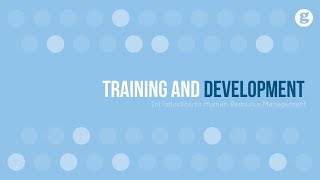 Introduction to Training and Development [upl. by Estrin448]