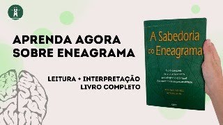 AULA 10 A SABEDORIA DO ENEAGRAMA  APRENDER A quotOBSERVAR E DEIXAR DE LADOquot [upl. by Ashby]