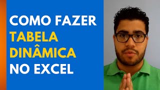 Tabela Dinâmica no Excel  Aula Completa Passo a Passo [upl. by Yellehs508]