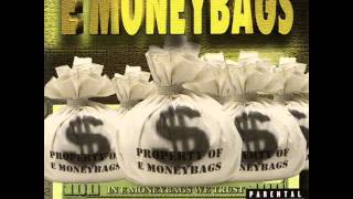 EMoney Bags  In E Money Bags We Trust 1999 FULL TAPE [upl. by Ybrek]