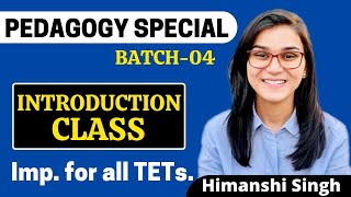 Pedagogy Special Batch Introduction Class by Himanshi Singh  CareerWill App [upl. by Neyut605]