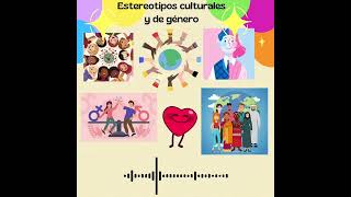 Estereotipos culturales y de género 3B Vespertino ￼ [upl. by Hutchins]