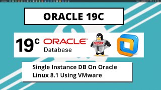 Oracle 19c DB  Single Instance  Installation on  Oracle Linux 8   VMware [upl. by Lenes436]