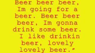 Beer Beer Beer Song  Lyrics [upl. by Notnarb507]