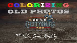 Colorizing Old Photographs with Dr James Beeghley [upl. by Aenneea]