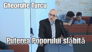 Gheorghe Turcu  Puterea Poporului Slăbită  MARTURIE [upl. by Ablem509]