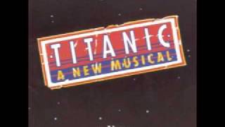 Titanic A New Muiscal  Overture Prologue and The Launching [upl. by Oiram]