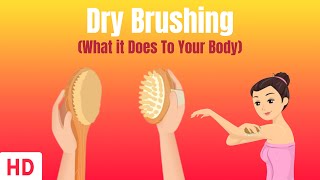 Dry Brushing And What It Does To Your Body [upl. by Gardner]