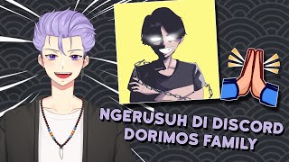 MERUSUH DI DISCORD DORIMOS FAMILY [upl. by Navlys]