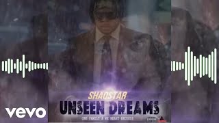 Shaqstar One Family A We Heart  Unseen Dreams Official Audio [upl. by Ilyak]