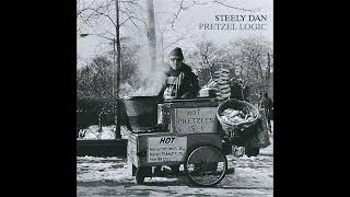 Steely Dan  Pretzel Logic Official Remaster HQ Audio [upl. by Aisena999]