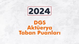 Aktüerya 2024 DGS kontenjan ve taban puanları [upl. by Reece489]