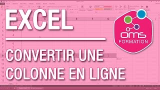 Excel  Transformer une colonne en ligne ou inversement [upl. by Aihsetal201]