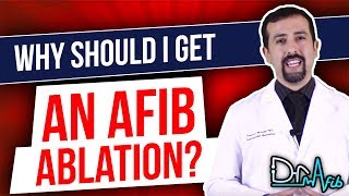 Why Should I Get an AFib Ablation [upl. by Ahsimat161]