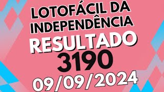 RESULTADO LOTOFÁCIL DA INDEPENDÊNCIA DE R 200 MILHÕES  CONCURSO 3190 [upl. by Sams]