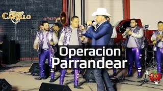 Operacion Parrandear  EN VIVO  Martin Castillo Ft Banda La Alterada [upl. by Aiekahs305]