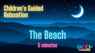 The Beach  Childrens Guided Imagery for Relaxation  SickKids [upl. by Annaerda]