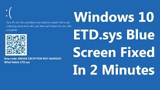 FIXED Windows 10 Blue Screen KMODE EXCEPTION NOT HANDLED ETDsys [upl. by Chainey]