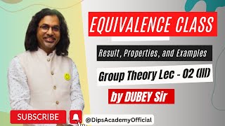 Equivalence Class Result Properties and Examples  Group Theory Lecture 02 III by Dubey Sir [upl. by Sevik]