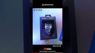 SHORTS EVGA X17 2 de 10 [upl. by Arraes692]