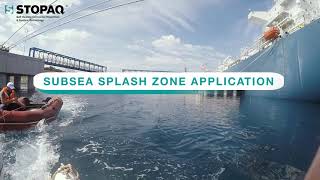 STOPAQ Subsea Spash Zone Application [upl. by Tyika374]