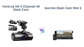 Vantrue N4 vs Garmin Mini 2 Best Dash Cam Comparison 🚗🎥 [upl. by Nosnarb273]