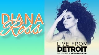 Diana Ross  Live From Detroit The Concert At Michigan Central [upl. by Jimmy]