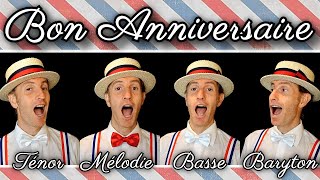 Bon Anniversaire French Birthday song  Barbershop quartet [upl. by Tandy]