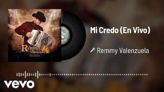 Remmy Valenzuela  Mi Credo Audio  En Vivo [upl. by Joelly]