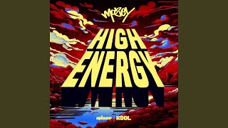 High Energy [upl. by Trbor]