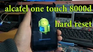 alcatel one touch 8000d hard reset [upl. by Nnorahs]