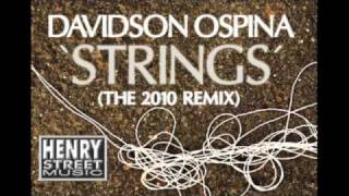 Davidson Ospina quotStringsquot The 2010 Remix Henry St Music [upl. by Arakahs]