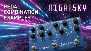 Strymon NightSky – Combination Examples Demo [upl. by Priscilla358]