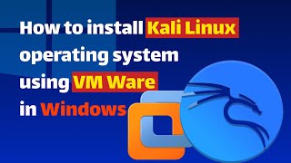 How to install KALI LINUX OS using VMWare Workstation in WINDOWS OS in HINDI [upl. by Rosetta]