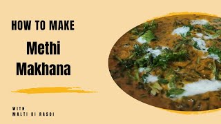 मखाना मैथी करी बिना प्याज लहसुन।Makhana methi Curry Without Onion Garlic supertasty [upl. by Llain625]