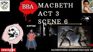 MACBETH ACT 3 SCENE 6 BBA BACKBENCHERS ACADEMY LINE BY LINE EXPLANATION IN HINDIMAYANK SIR ISC 12 [upl. by Ut]