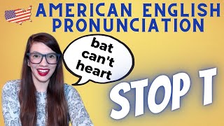 The Stop T in American English Pronunciation Tips and Practice Words [upl. by Nosydam559]