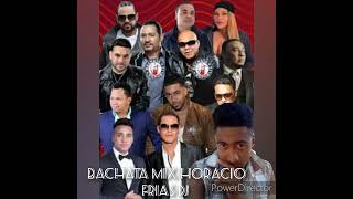 bachata mix Horacio frias DJ [upl. by Spragens]